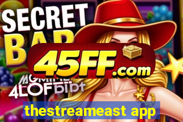 thestreameast app